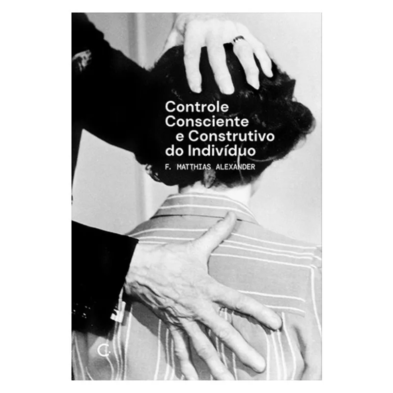 CONTROLE CONSCIENTE E CONSTRUTIVO DO INDIVÍDUO