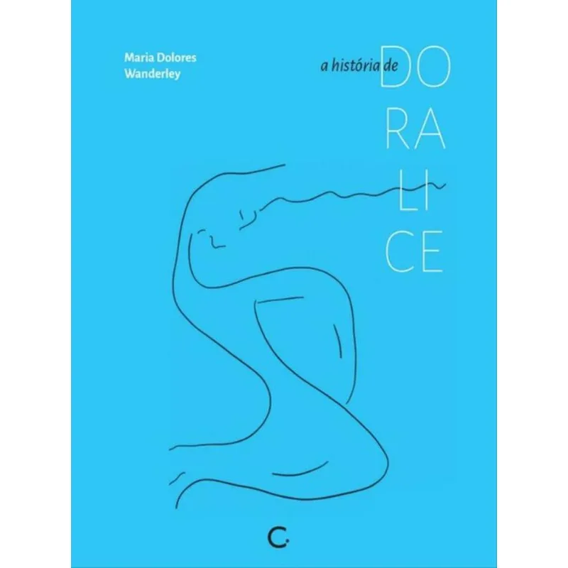 A HISTÓRIA DE DORALICE