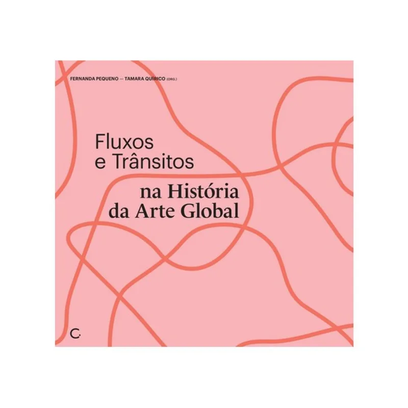 FLUXOS E TRÂNSITOS NA HISTÓRIA DA ARTE GLOBAL