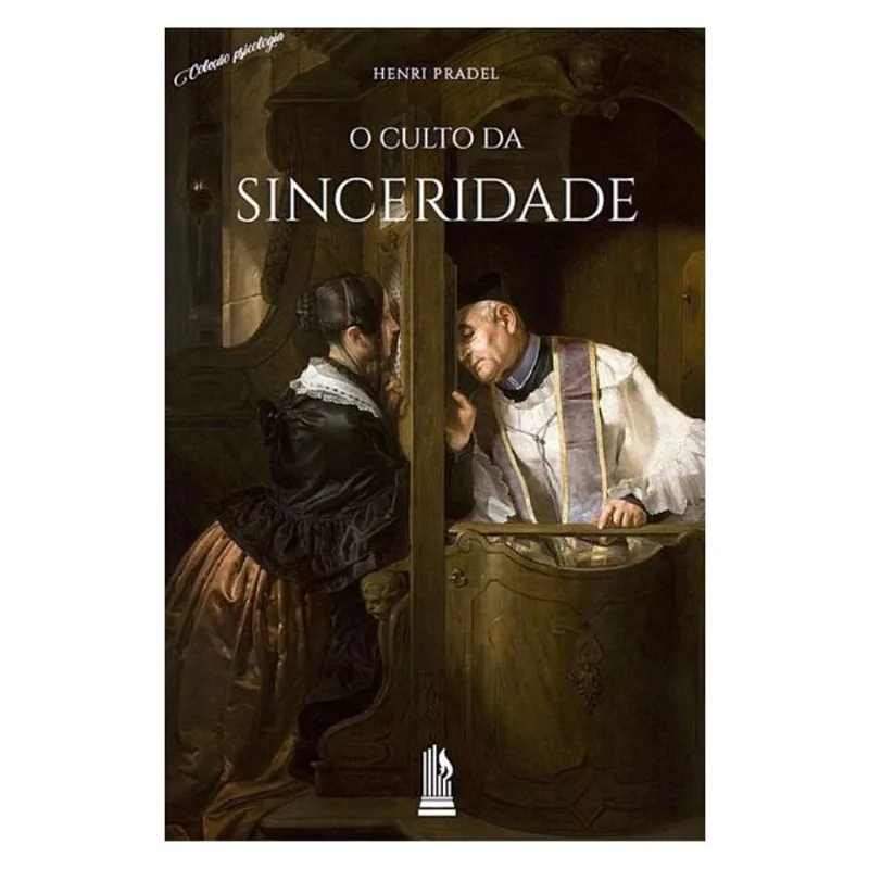 O CULTO DA SINCERIDADE