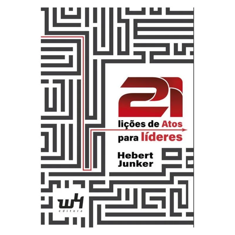 21 LIÇÕES DE ATOS PARA LÍDERES