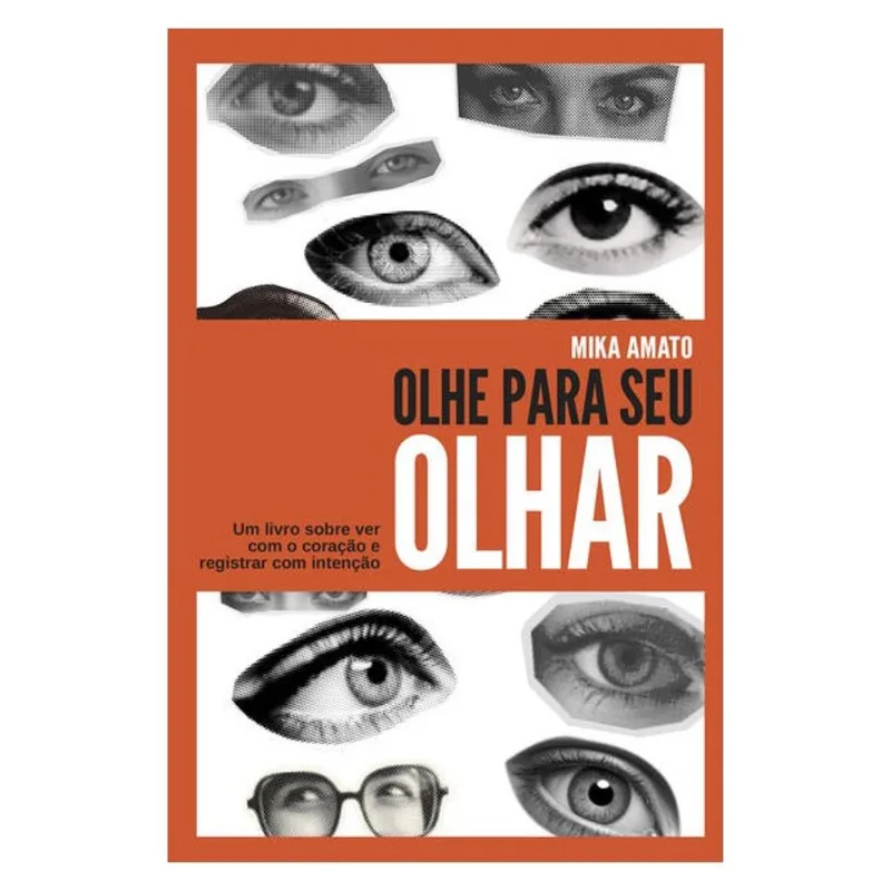 OLHE PARA SEU OLHAR