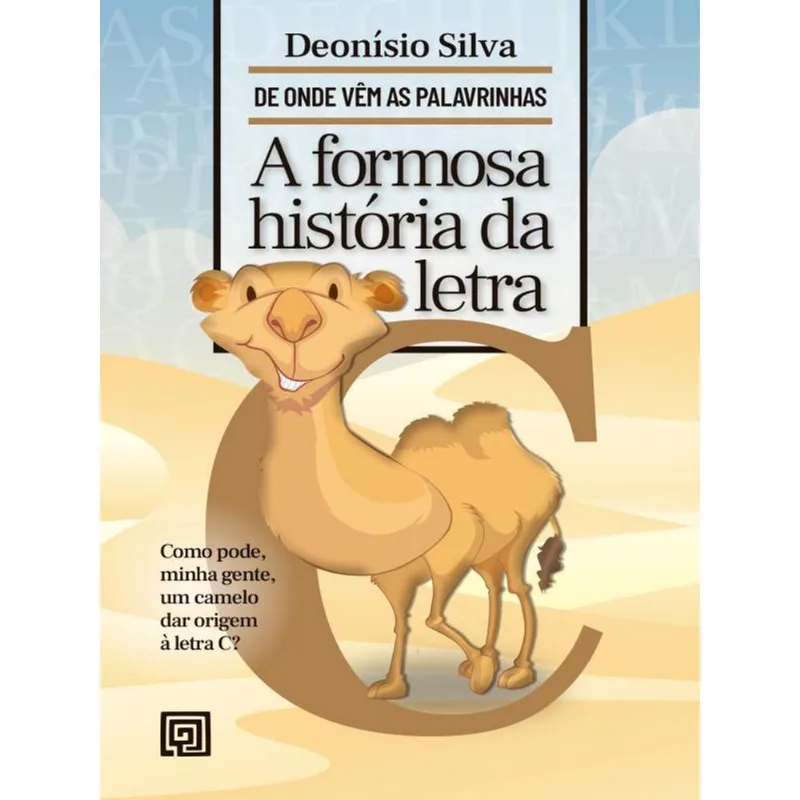 A FORMOSA HISTÓRIA DA LETRA C