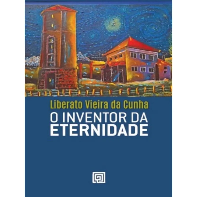 O INVENTOR DA ETERNIDADE