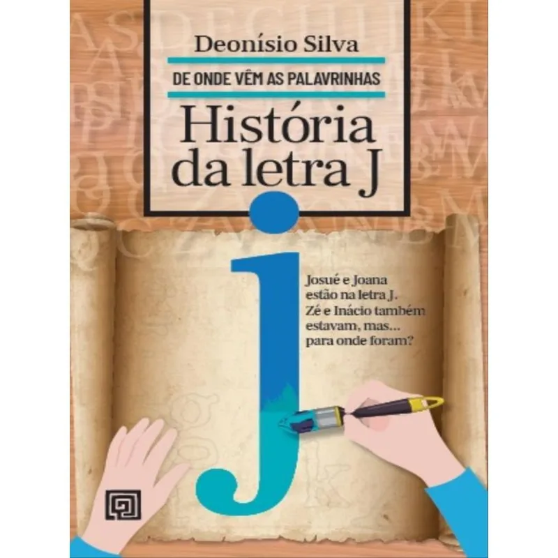 HISTÓRIA DA LETRA J