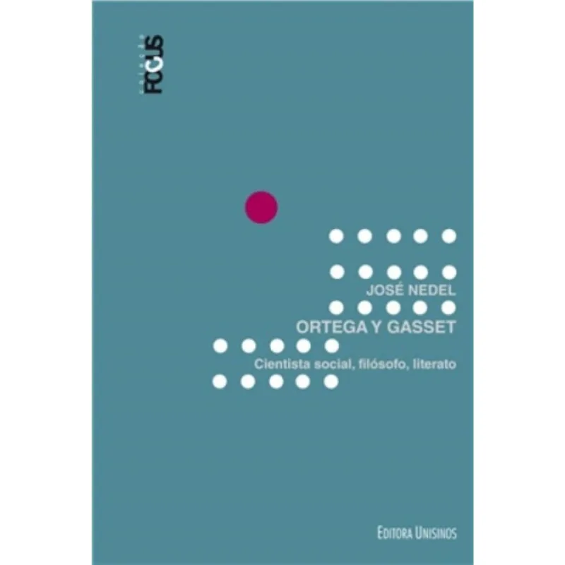 Ortega Y Gasset - Cientista Social, Filósofo, Literato