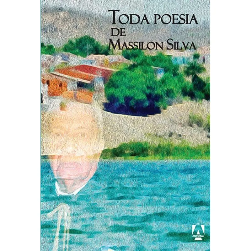 Toda poesia de Massilon Silva