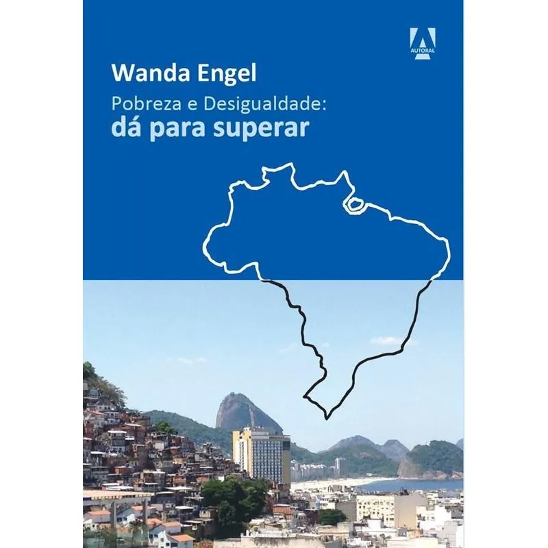 Livro - Pobreza E Desigualdade: Dá Para Superar