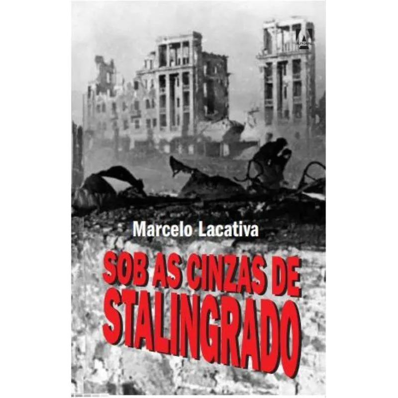 Sob As Cinzas De Stalingrado