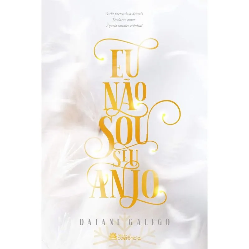 Eu Não Sou Seu Anjo - Daiane Galego