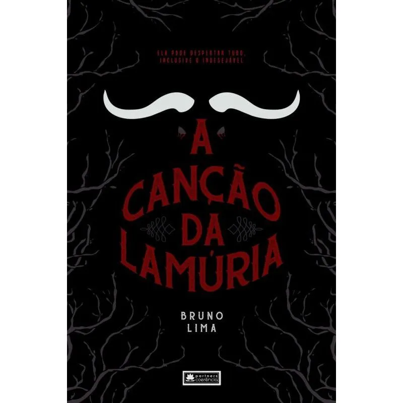 Cancao da lamuria, A - ela pode despertar tudo. inclusive O indesejavel