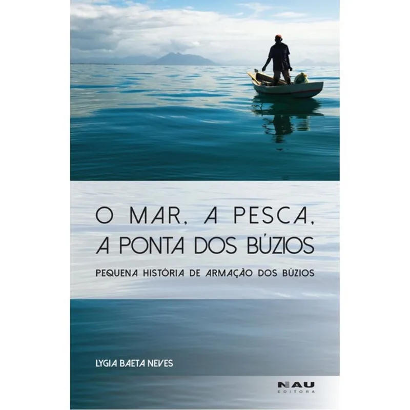 O MAR, A PESCA, A PONTA DOS BÚZIOS