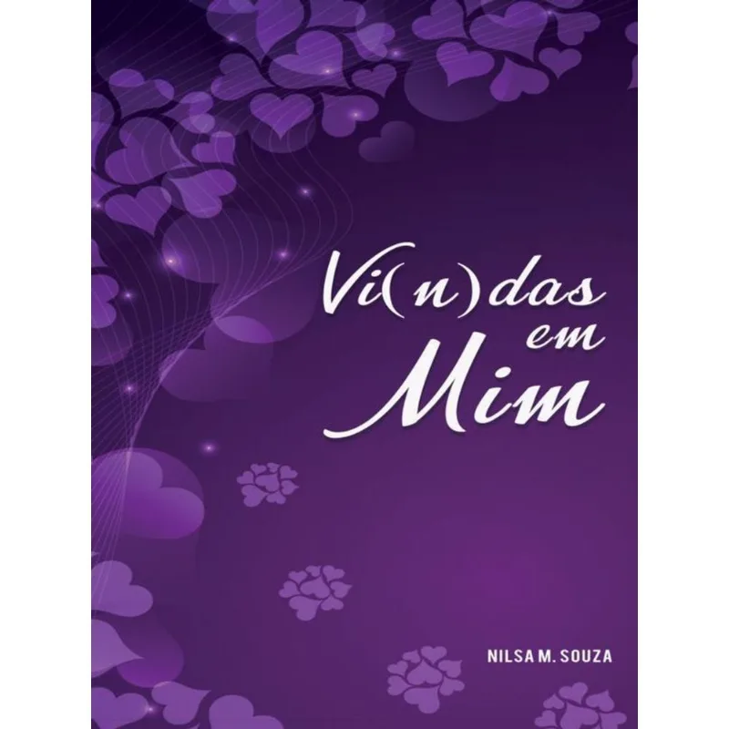 VI(N)DAS EM MIM