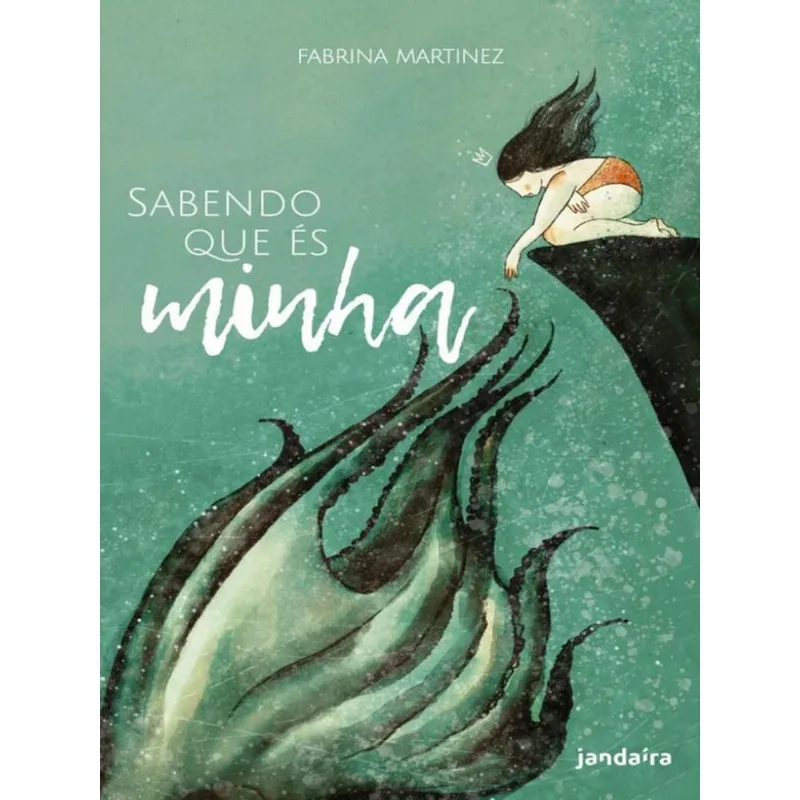 SABENDO QUE ÉS MINHA