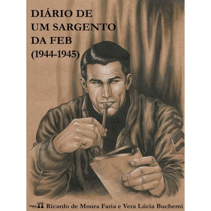 DIÁRIO DE UM SARGENTO DA FEB - 1944-1945