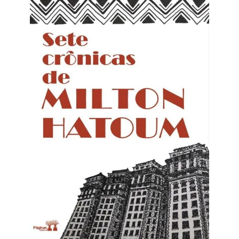 SETE CRONICAS DE MILTON HATOUM