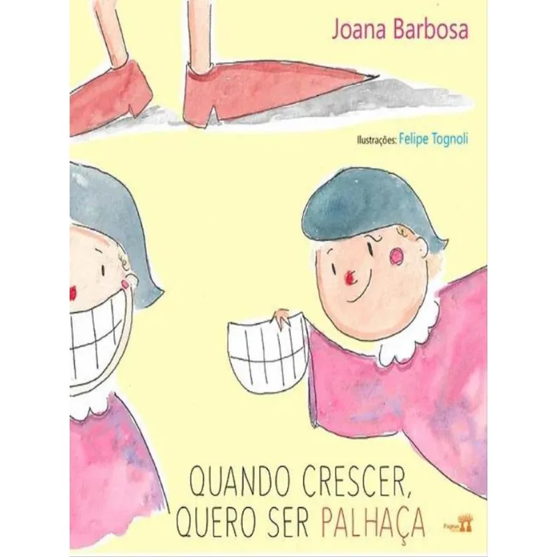 QUANDO CRESCER, QUERO SER PALHAÇA
