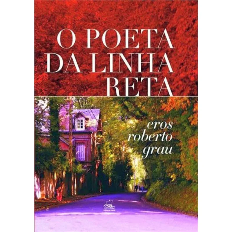 O POETA DA LINHA RETA