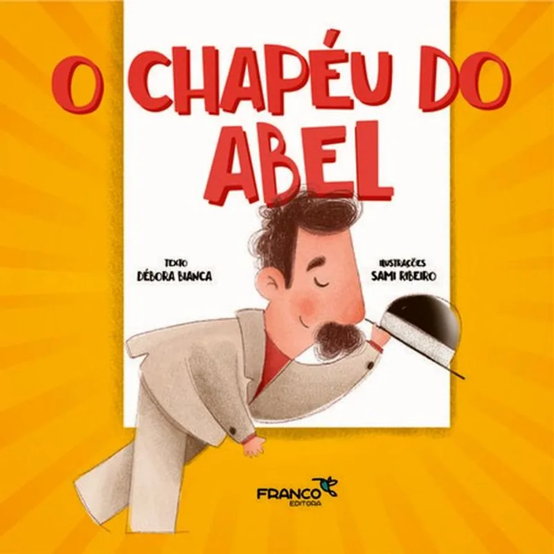 O CHAPÉU DO ABEL
