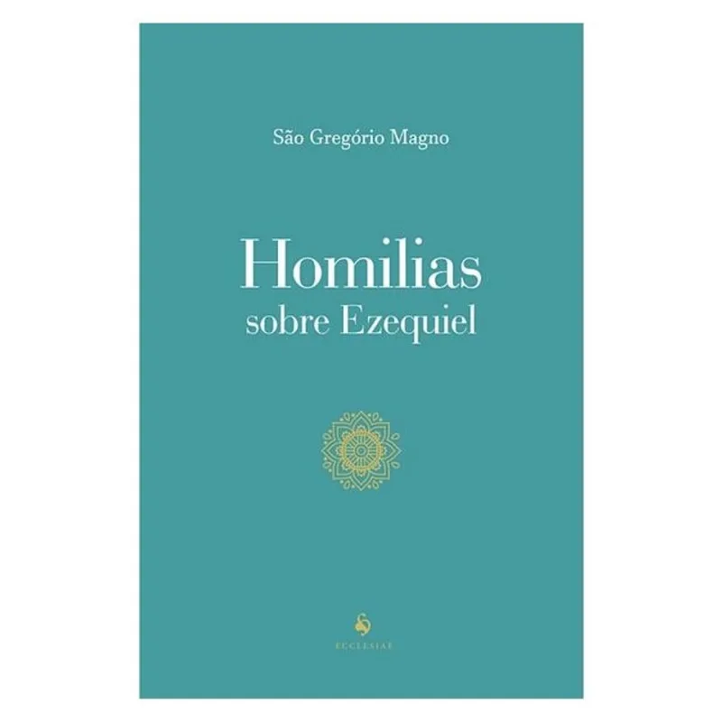 HOMILIAS SOBRE EZEQUIEL