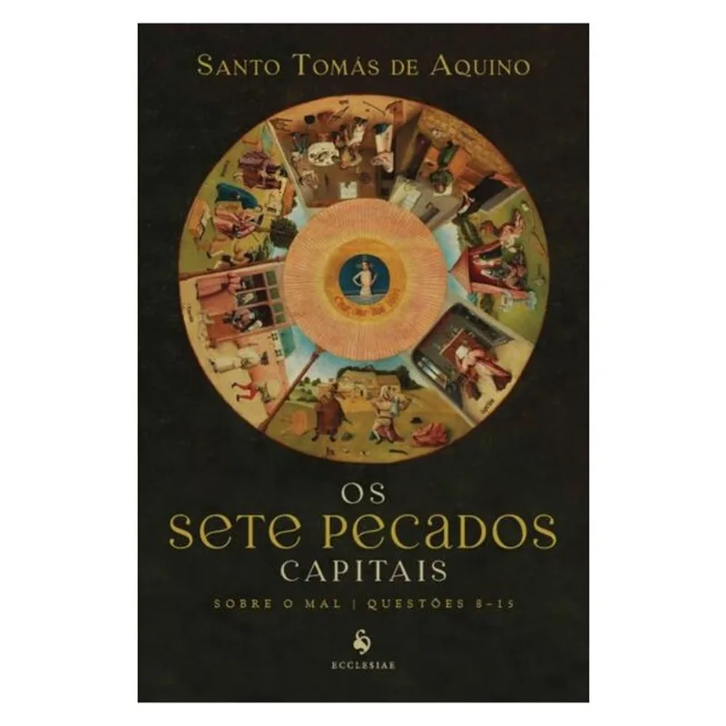 OS SETE PECADOS CAPITAIS — SOBRE O MAL, QUESTÕES 8–15