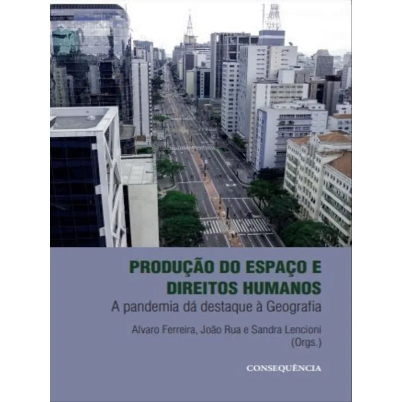 PRODUÇÃO DO ESPAÇO E DIREITOS HUMANOS
