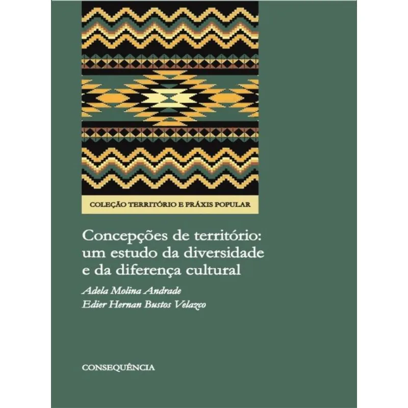 Concepções De Território Um Estudo Da Diversidade E Da Diferença Cultural