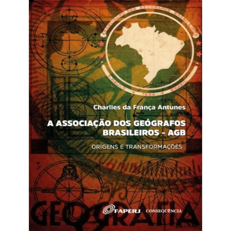 A Associação Dos Geógrafos Brasileiros - Agb