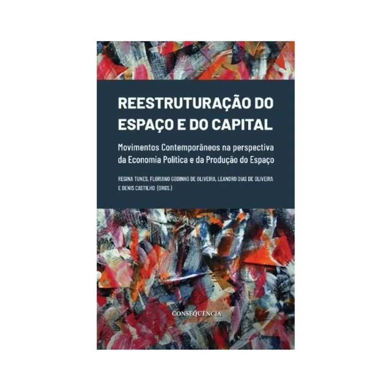 REESTRUTURAÇÃO DO ESPAÇO E DO CAPITAL