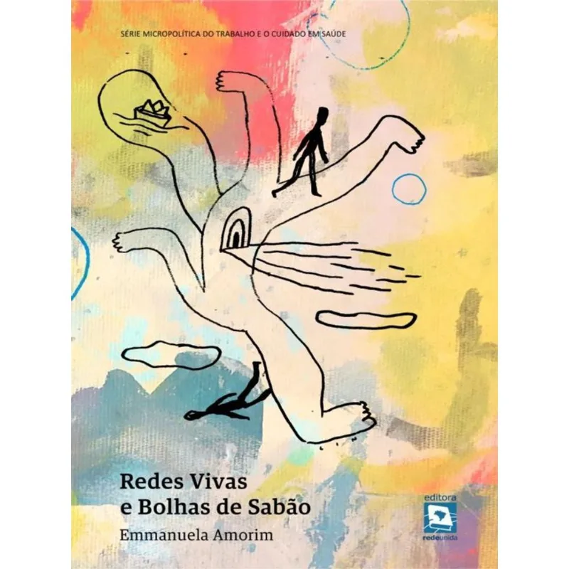 REDES VIVAS E BOLHAS DE SABÃO
