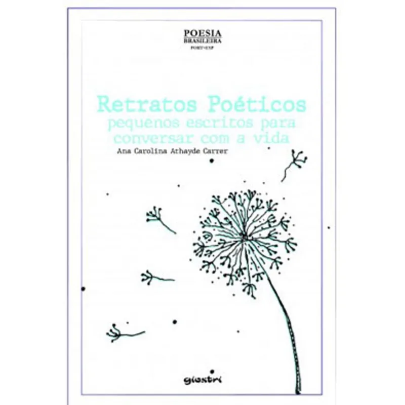 RETRATOS POÉTICOS: PEQUENOS ESCRITOS PARA CONVERSAR COM A VIDA - VOL. 1