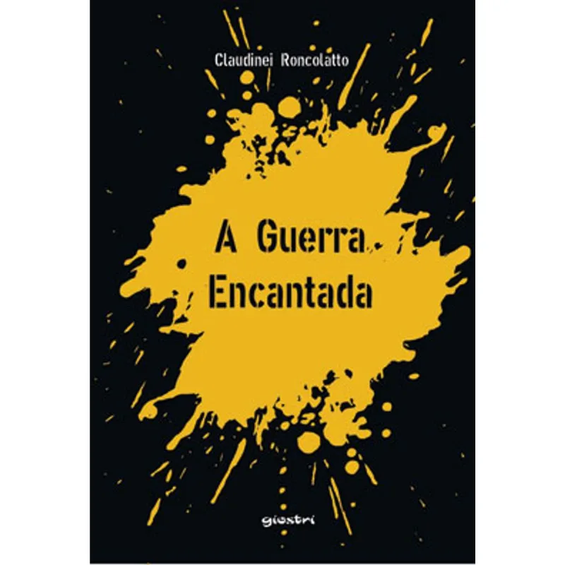 A GUERRA ENCANTADA