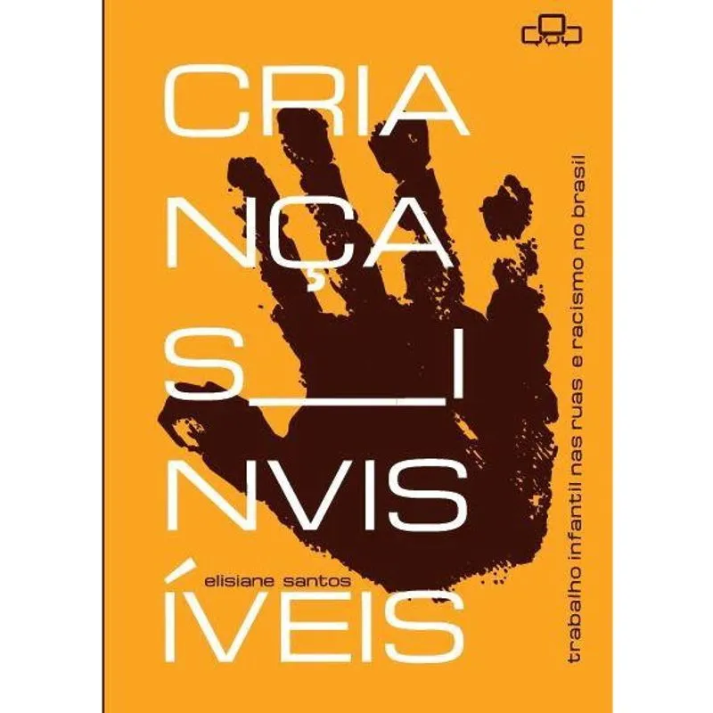 Crianças Invisíveis - Trabalho Infantil nas ruas e racismo no Brasil