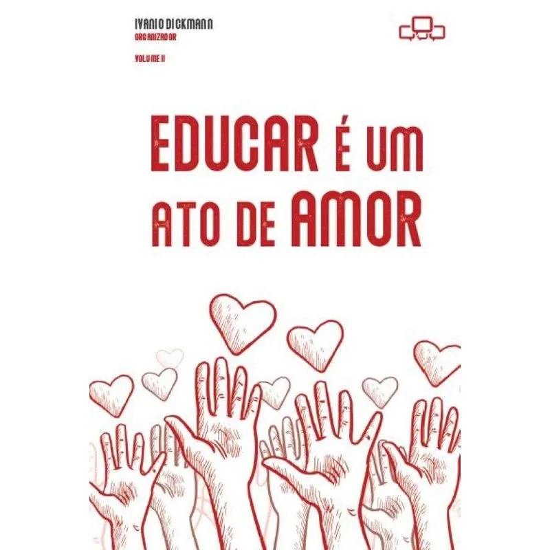 Educar é um ato de amor Vol II