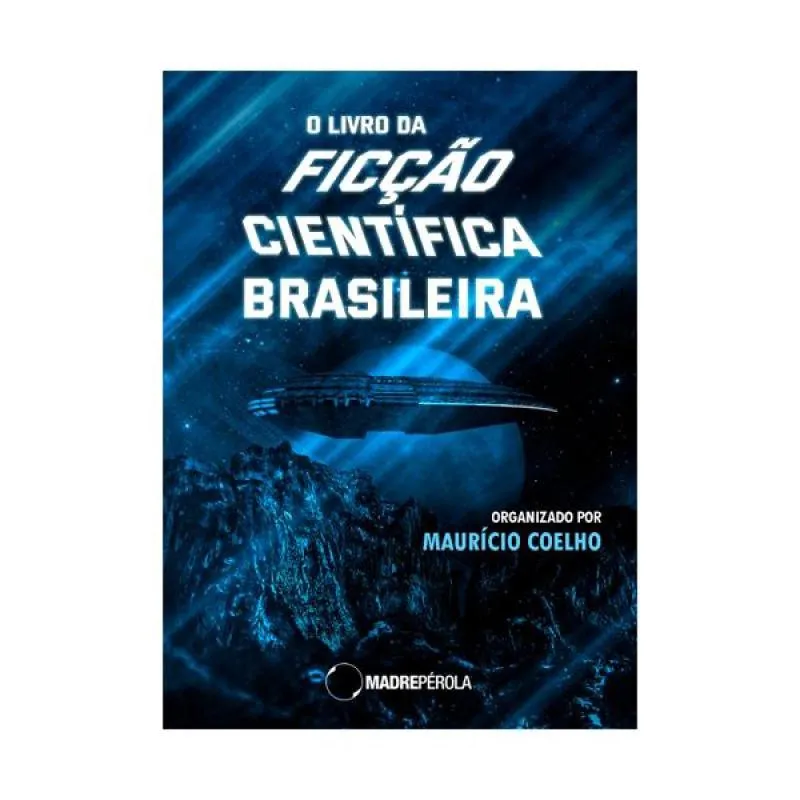 O livro da ficção científica brasileira