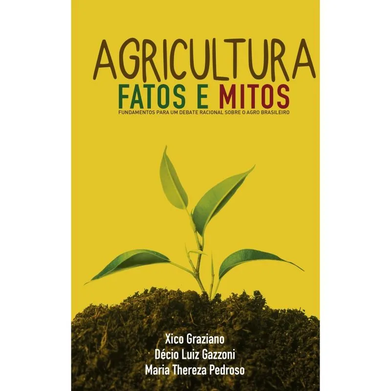 Agricultura: fatos e mitos