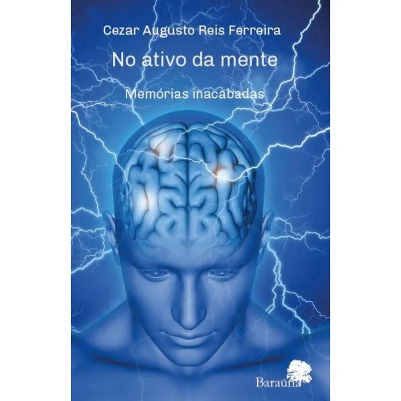 No ativo da mente: memórias inacabadas