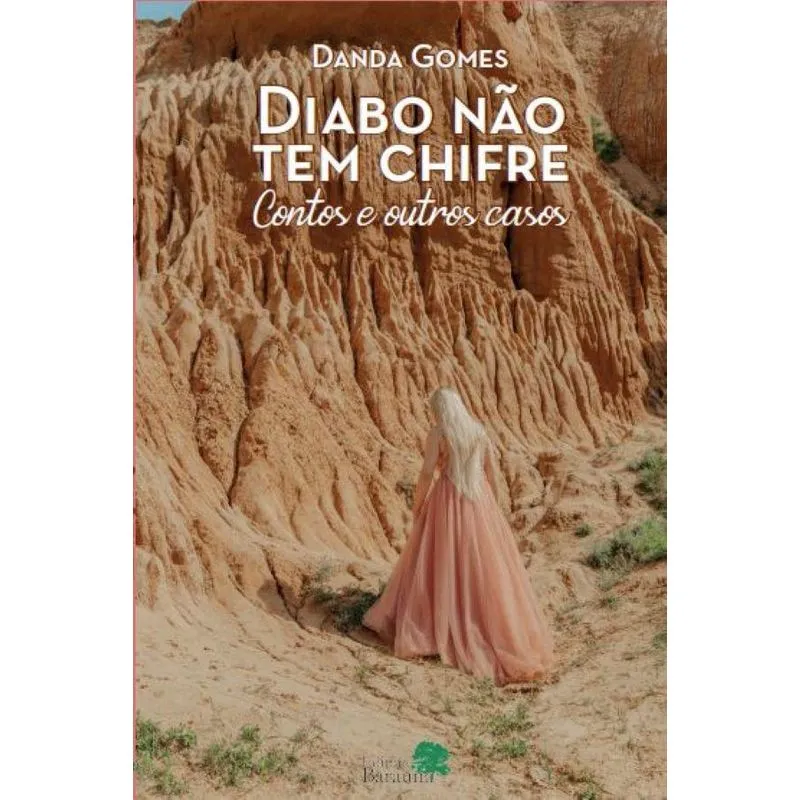 Diabo não tem chifre: Contos e outros casos