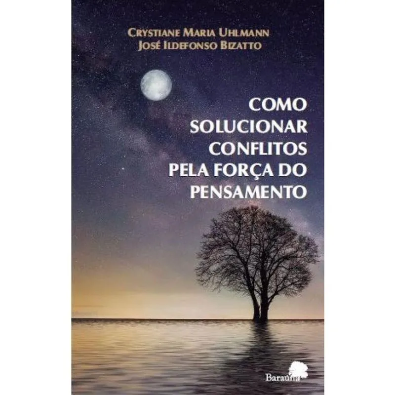Como solucionar conflitos pela força do pensamento