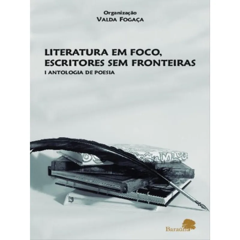 LITERATURA EM FOCO, ESCRITORES SEM FRONTEIRAS: