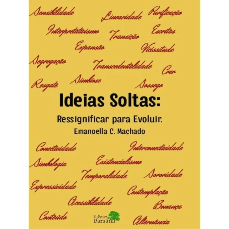 IDEIAS SOLTAS: RESSIGNIFICAR PARA EVOLUIR