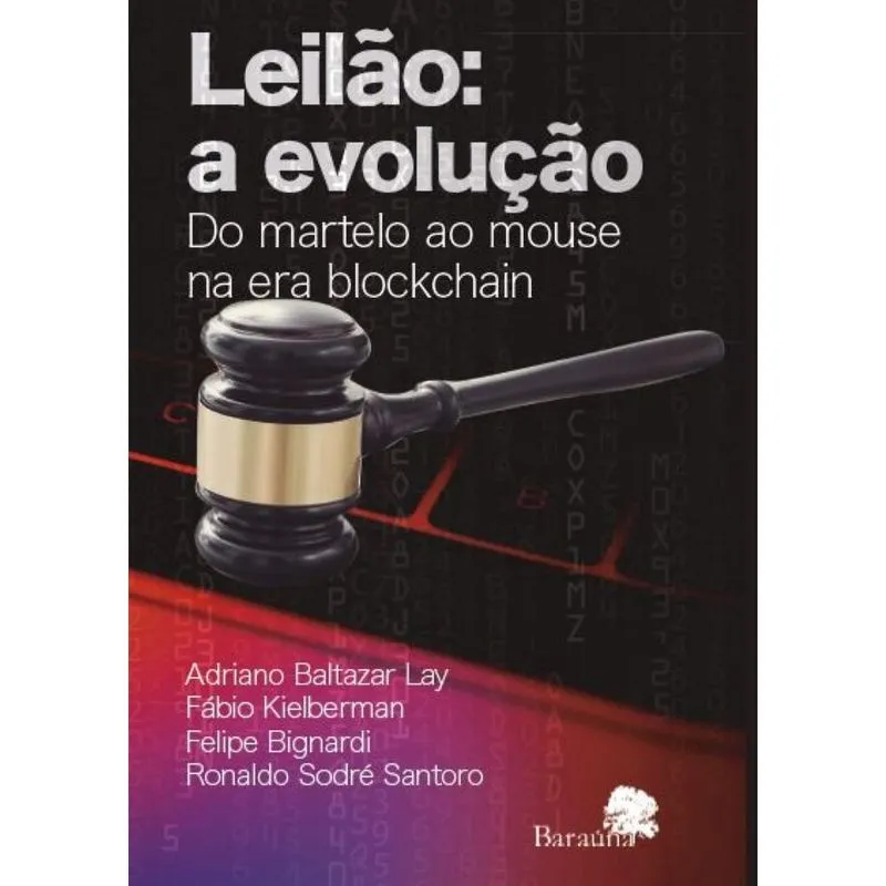 Leilão: A evolução. Do martelo ao Mouse na era blockchain
