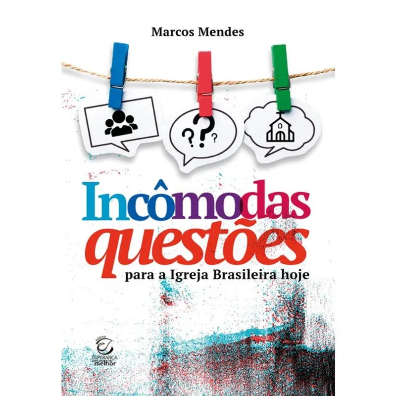 INCÔMODAS QUESTÕES