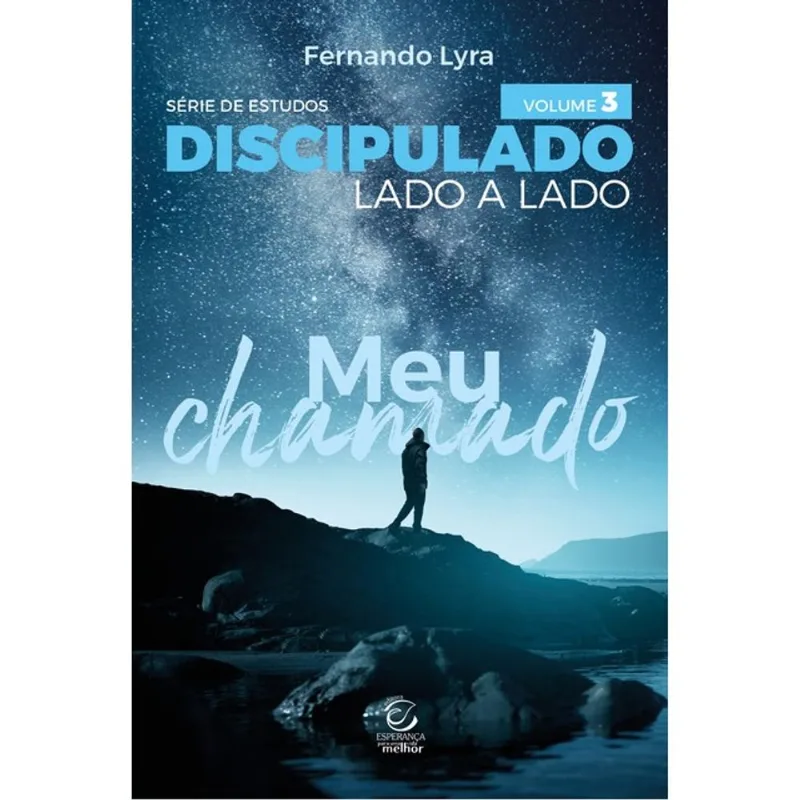 DISCIPULADO LADO A LADO - VOLUME 3 - MEU CHAMADO - VOL. 3