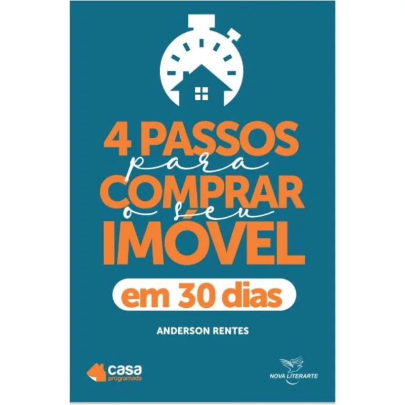 4 Passos Para Comprar O Seu Imóvel Em 30 Dias