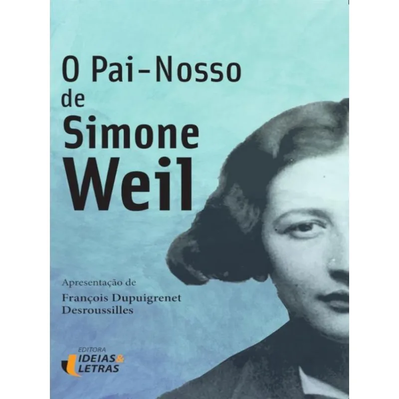 O PAI NOSSO DE SIMONE WEIL