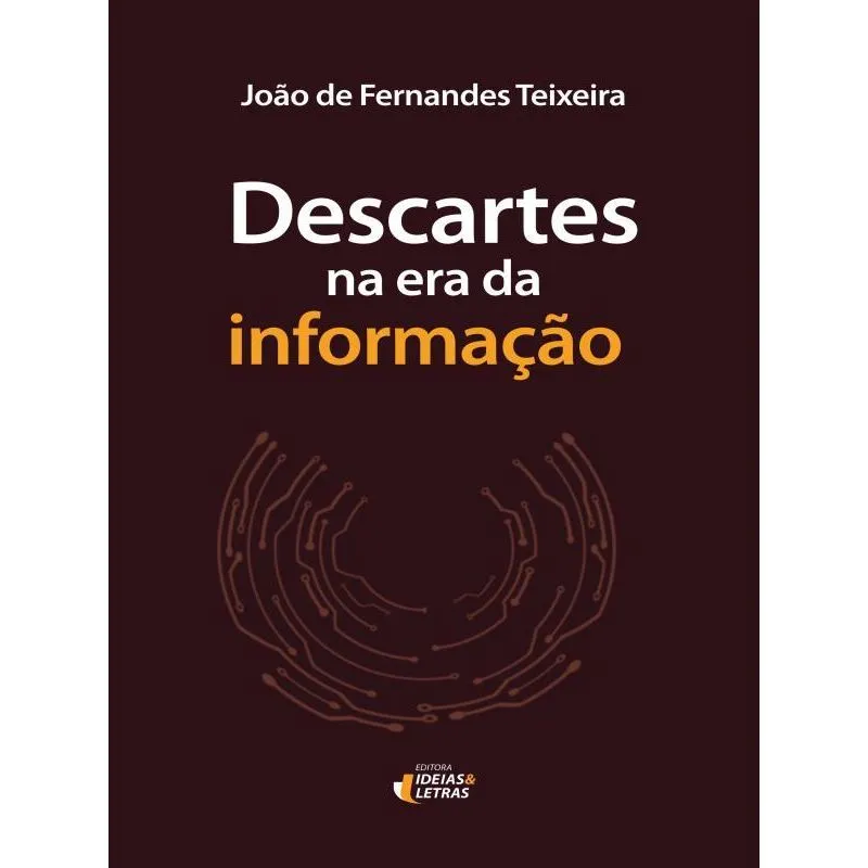 DESCARTES NA ERA DA INFORMAÇÃO