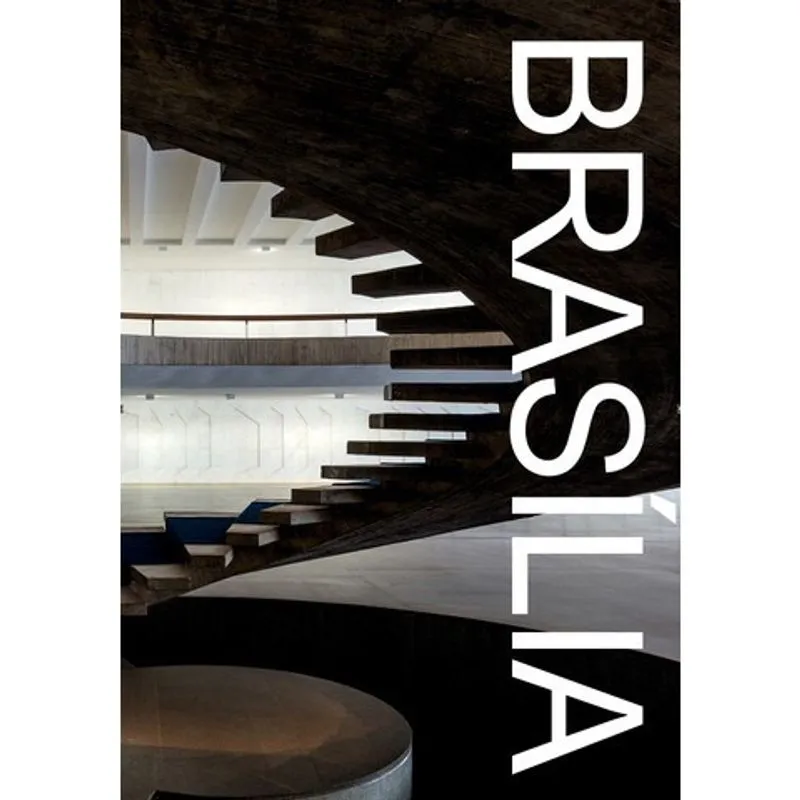 Brasília - História e Modernidade