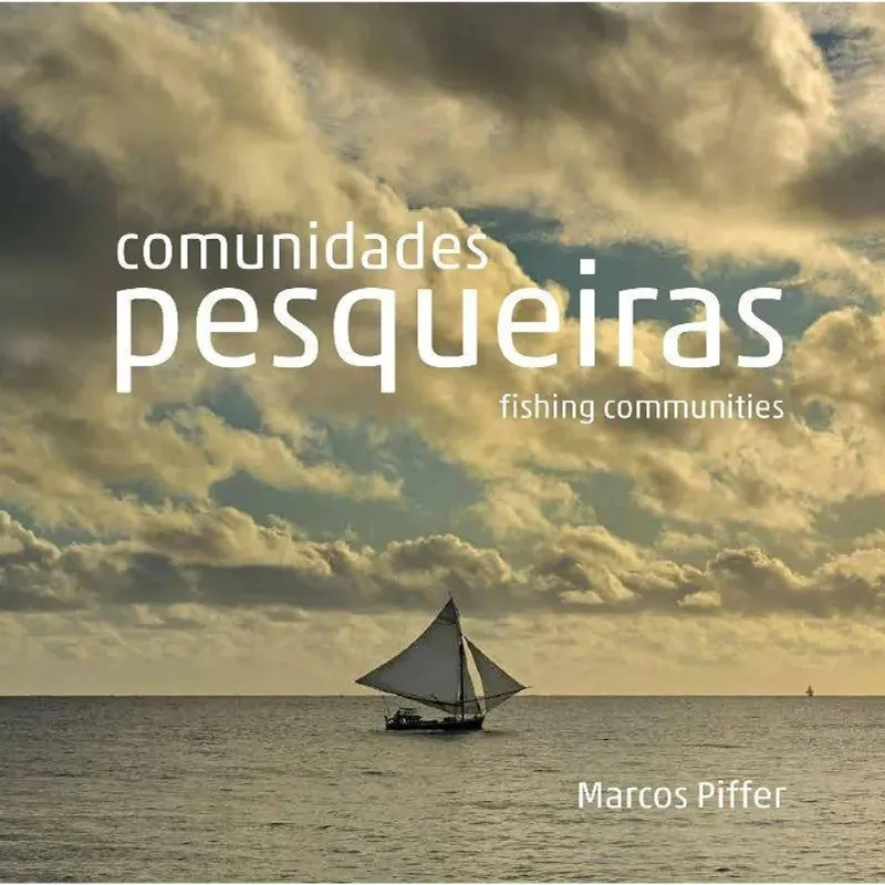 COMUNIDADES PESQUEIRAS - FISHING COMMUNITIES