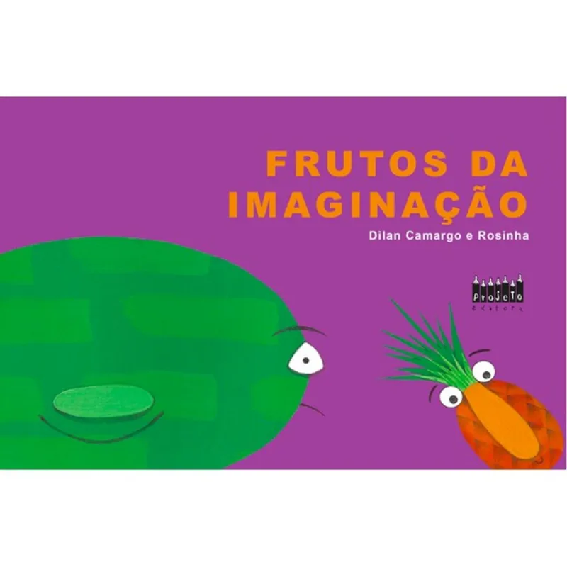 FRUTOS DA IMAGINAÇÃO